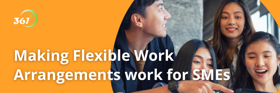 Making Flexible Work Arrangements work for SMEs
